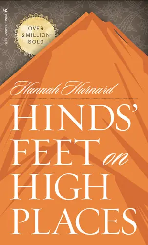 Hinds' Feet on High Places, by Hannah Hurnard