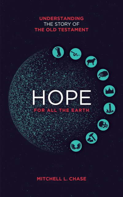 Hope for All the Earth, by Mitchell L. Chase