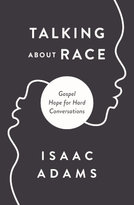 Talking About Race, by Isaac Adams