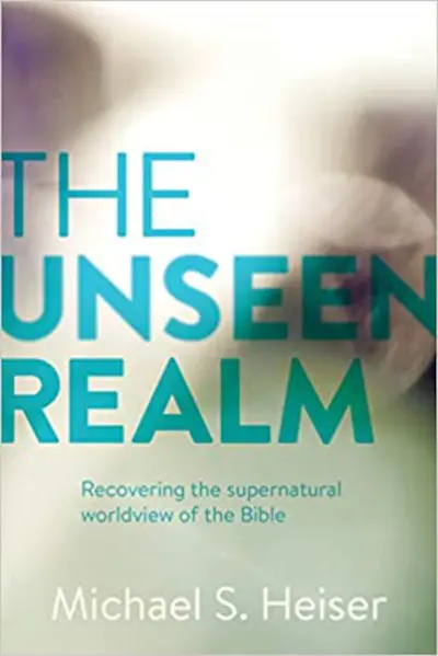 The Unseen Realm, by Michael S. Heiser